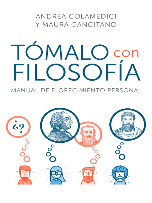 Title details for Take It Philosophically \ Tómalo con filosofía by Andrea Colamedici - Available